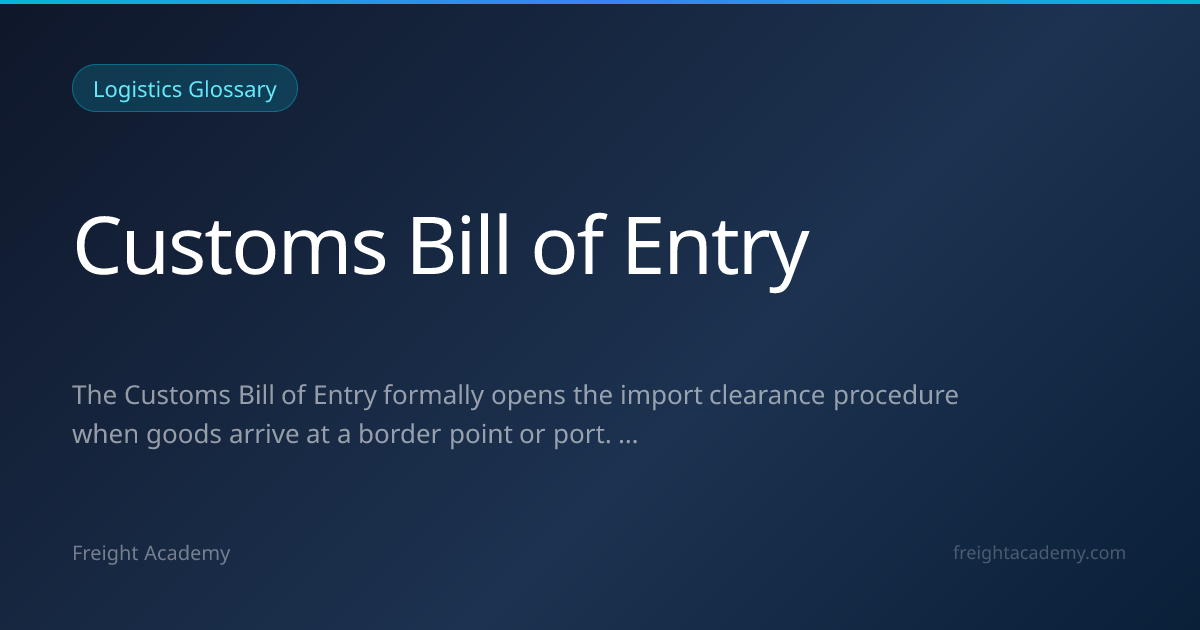 Customs Bill of Entry - Definition & Meaning | Logistics Glossary